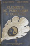 ELEMENTE DE PSIHOLOGIE A CUPLULUI-IOLANDA MITROFAN, NICOLAE MITROFAN-257839