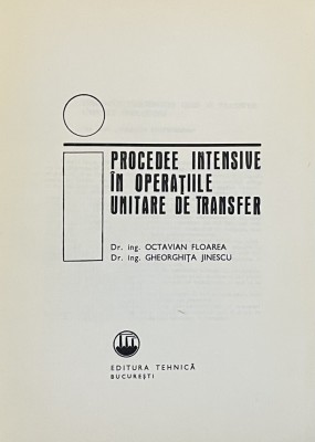 PROCEDEE INTENSIVE IN OPERATIILE UNITARE DE TRANSFER de OCTAVIAN FLOAREA, 1975 foto