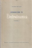 Valer Novacu - Introducere in electrodinamica, volumul 1: Teoria macroscopica