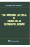 Tratamentul medical al cancerului bronhopulmonar - Alex. Calin Grigorescu