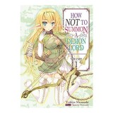 How NOT to Summon a Demon Lord: Volume 1 (How NOT to Summon a Demon Lord (light novel))