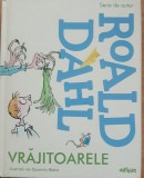 VRAJITOARELE - ROALD DAHL - ILUSTRATII de QUENTIN BLAKE