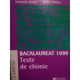 Luminita Ursea - Teste de chimie. Bacalaureat 1999 (1999)
