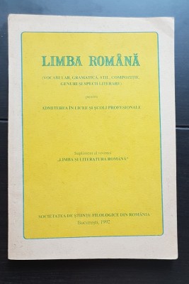 LIMBA ROM&amp;Acirc;NĂ (Vocabular, gramatică, stil, compoziție, genuri și specii literare) pentru admiterea &amp;icirc;n licee foto