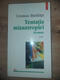 Tentatia mizantropiei- Cristian Badilita