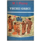 Moses I. Finley - Vechii greci - 107979