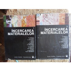 Incercarea Materialelor I+II, C. Atanasiu, Tr. Canta, A. Caracostea, Tehnica 1982, Constructii, 412+494 pagini