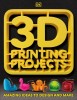 3-D Printing Projects