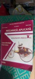 MECANICA APLICATA CLASA A X A LICEUL TEHNOLOGIC PROFIL TEHNIC TENESCU BANICA, Alte materii, Clasa 10