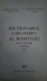 Gheorghe Bolocan - Dictionarul Toponimic al Romaniei - Oltenia vo. 1 A-B