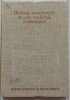 Dictionar enciclopedic de arta medievala romaneasca - Vasile Dragut// 1976