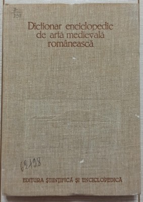 Dictionar enciclopedic de arta medievala romaneasca - Vasile Dragut// 1976 foto