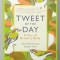 TWEET OF THE DAY , A YEAR OF BRITAIN &#039;S BIRDS by BRETT WESTWOOD and STEPHEN MOSS , 2016