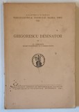 GRIGORESCU DESINATOR de G. OPRESCU , Bucuresti 1941