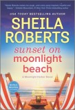 Sunset on Moonlight Beach: A Moonlight Harbor Novel