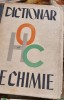 Dictionar de Chimie - Grigore Balanescu, Ed. Tehnica 1964, 671 pagini, Coperta Cartonata