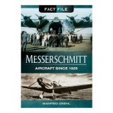 Messerschmitt Aircraft Since 1925 - Fact File