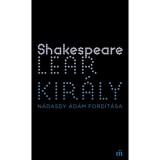 Lear kir&aacute;ly - William Shakespeare