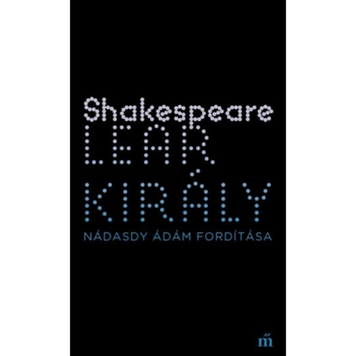 Lear kir&aacute;ly - William Shakespeare