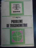 Probleme De Trigonometrie - F. Turtoiu ,540587, Tehnica