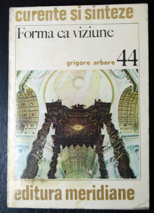 Grigore Arbore - Forma ca viziune