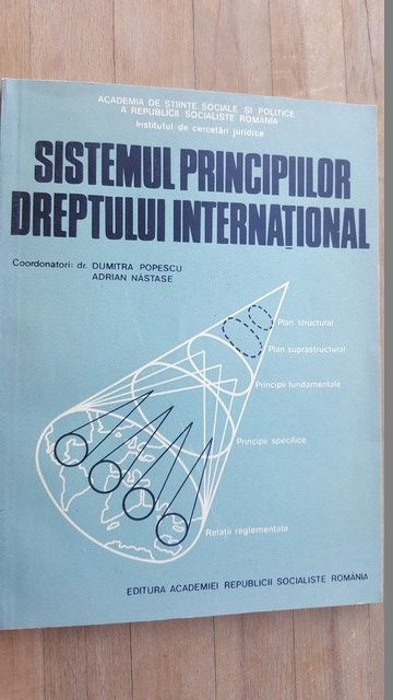Sistemul principiilor dreptului international- Dumitra Popescu, Adrian Nastase