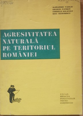 Alexandru Vasiliu, s.a. - Agresivitatea naturala pe teritoriul Romaniei foto