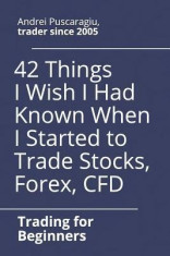 42 Things I Wish I Had Known When I Started to Trade Stocks, Forex, Cfd foto