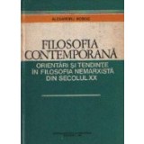 Filozofia contemporana - Orientari si tendinte in filozofia nemarxista din secolul XX