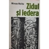 Mircea Malita - Zidul si iedera (Editia: 1978)