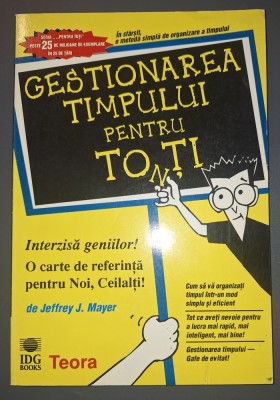 Jeffrey J. Mayer - Gestionarea timpului pentru toți foto