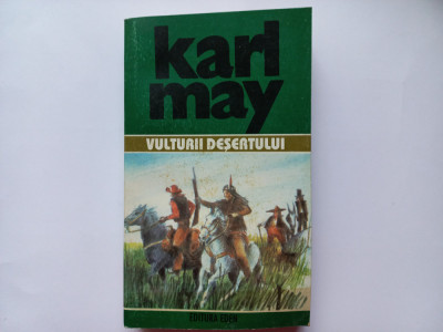 KARL MAY- OPERE, VOL. 32, VULTURII DESERTULUI, BUCURESTI, EDITURA EDEN, 1997 foto