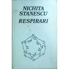 Nichita Stanescu - Respirari
