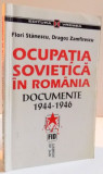 OCUPATIA SOVIETICA IN ROMANIA , DOCUMENTE 1944-1946 , 1998, MICI DEFECTE COPERTA SPATE