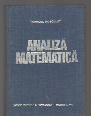 C9454 ANALIZA MATEMATICA - MARCEL ROSCULET, 1979 foto