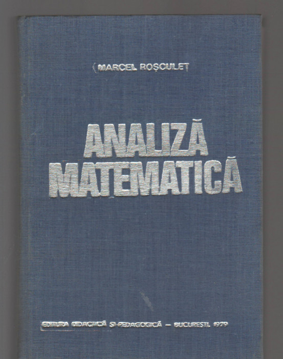 C9454 ANALIZA MATEMATICA - MARCEL ROSCULET, 1979