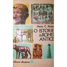 O ISTORIE A ROMEI ANTICE