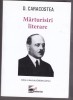 BNK Ant. D. Caracostea - Marturisiri literare, dedicatie Iordan Datcu, RCR Editorial 2013, biografie memorie jurnal