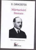 bnk ant D Caracostea - Marturisiri literare - cu dedicatie Iordan Datcu