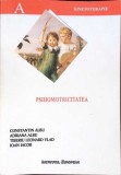 KINETOTERAPIE: PSIHOMOTRICITATEA PSIHOTRICITATEA-CONSTANTIN ALBU, ADRIANA ALBU, TIBERIU LEONARD-363126