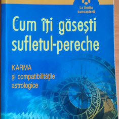 CUM ITI GASESTI SUFLETUL PERECHE / MARIA SHAW