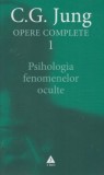 Psihologia fenomenelor oculte (Opere complete, vol. 1) - Trei