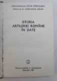 Istoria artileriei romane in date de Victor Stanculescu, Constantin Ucrain 1988
