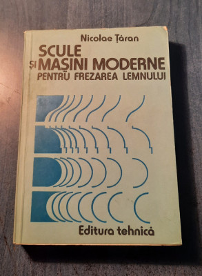 Scule si masini moderne pentru frezarea lemnului Nicolae Taran foto