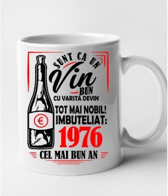 Cana alba personalizata Sunt ca un vin bun 1976, INOVATIX&amp;reg;. 330 ml foto