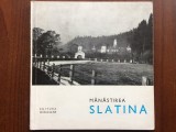 Manastirea Slatina ed. Meridiane 1967 ilustrat mic indreptar monumente istorice, Alta editura