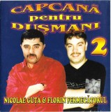 Nicolae Guță &amp; Florin Fermecătorul - Capcana Pentru Dușmani 2, CDr