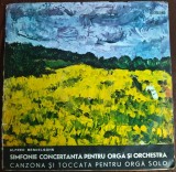 Cumpara ieftin DISC LP UZAT:ALFRED MENDELSOHN-SIMFONIE CONCERTANTA/CANZONA/TOCCATA/1966/ECE0223