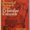 JURNALUL DE BORD A LUI CRISTOFOR COLUMB , 1961