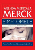 Agenda medicala Merck. Simptomele explicate pacientilor - Justin L. Kaplan - All